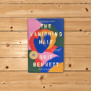 The Vanishing Half by Brit Bennett
