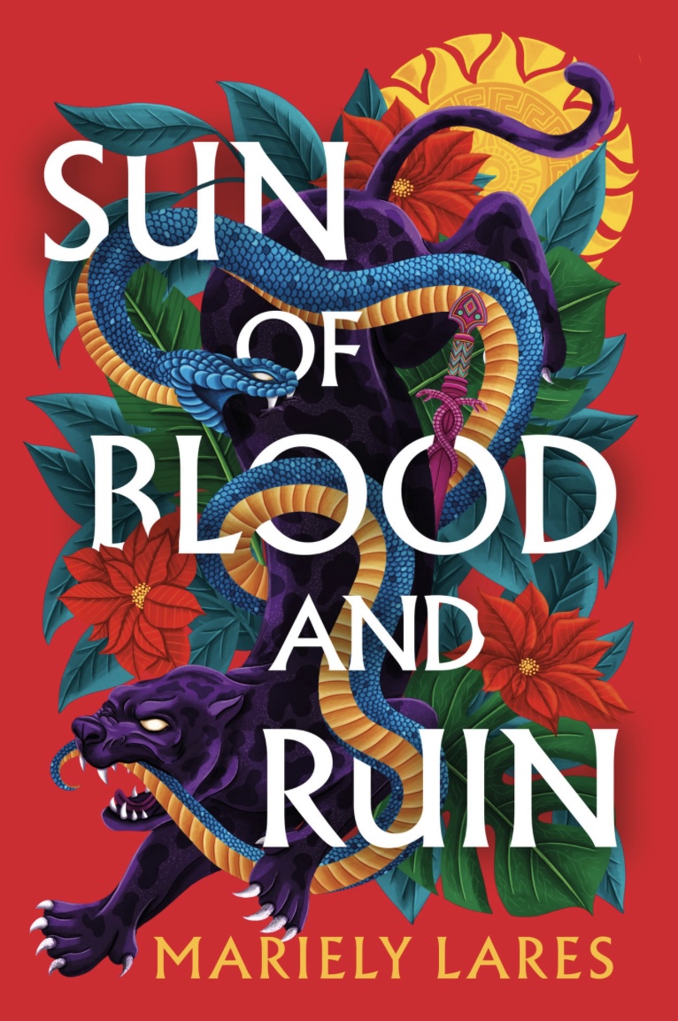 Sun of Blood and Ruin by Mariely Lares