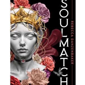 *Pre-order* Soulmatch by Rebecca Danzenbaker