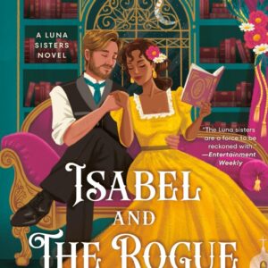 Isabel and The Rogue (The Luna Sisters) by Liana De La Rosa