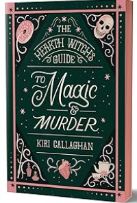 *Pre-order* The Hearth Witch's Guide to Magic & Murder (Deluxe Edition) (The Hemlock Saga) by Kiri Callaghan