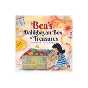 *Pre-order* Bea's Balikbayan Box of Treasures by Christine Alemshah