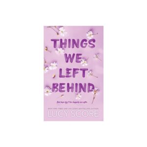 Things We Left Behind (Knockemout) by Lucy Score